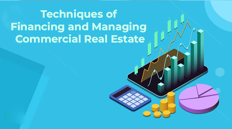 Financing Techniques for Commercial Real Estate